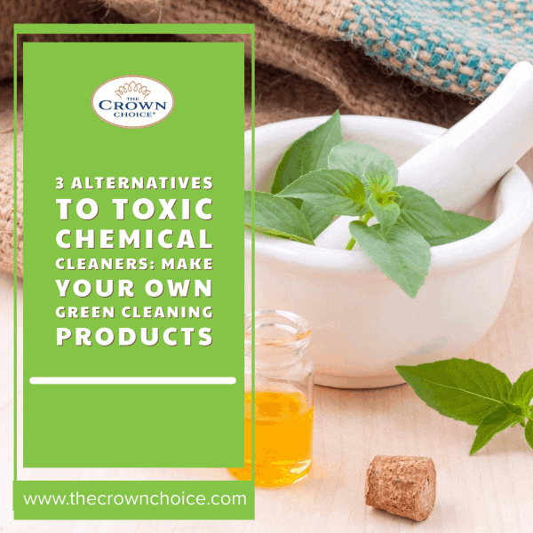 3 Alternatives to Toxic Chemical Cleaners: Make Your Own Green Cleaning Products 1 3 Alternatives to Toxic Chemical Cleaners: Make Your Own Green Cleaning Products