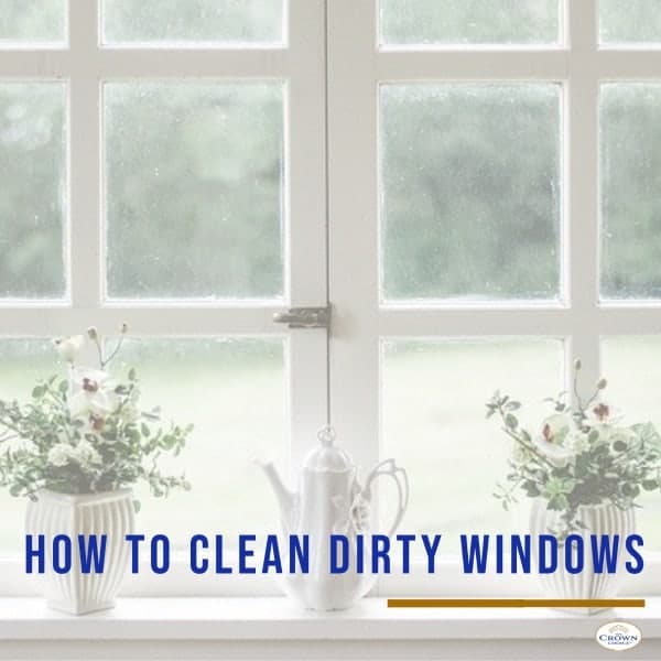 How to Clean Dirty Windows 1 How to Clean Dirty Windows