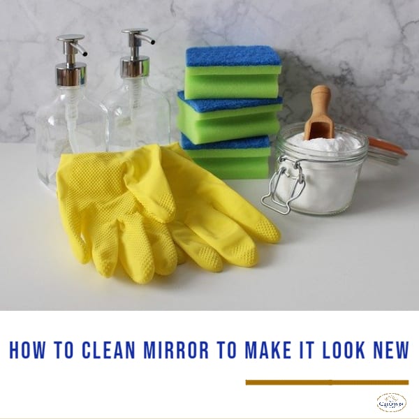 How to Clean Mirror To Make It Look New 1 How to clean mirror using different tools and solutions found in your home like scrubber pads, sponges, baking soda and vinegar