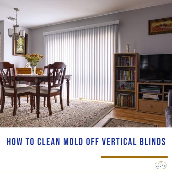 How to Clean Mold off Vertical Blinds Using Effective Methods 1 How to Clean Mold off Vertical Blinds: Dining room with white vertical blinds