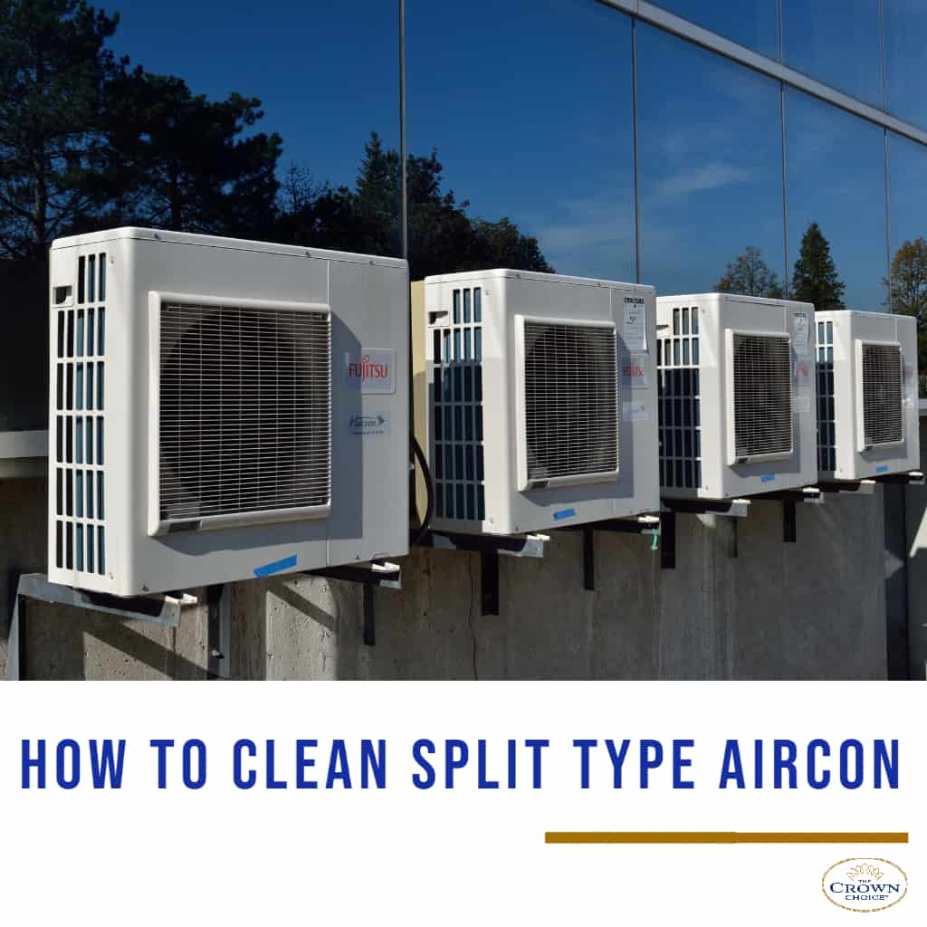 How to Clean Split Type Aircon the Easy Way THE CROWN CHOICE