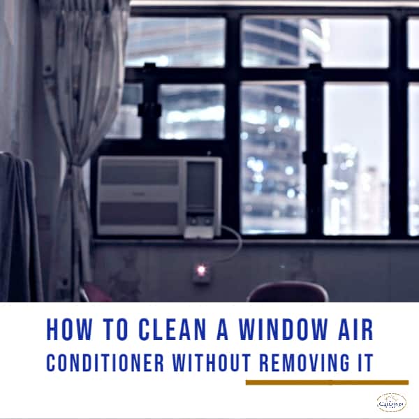 How to Clean a Window Air Conditioner Without Removing It Using the Best Cleaning Tools 1 How to Clean a Window Air Conditioner Without Removing It