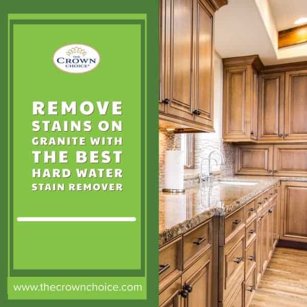 Remove Stains on Granite With the Best Hard Water Stain Remover 1 Remove Stains on Granite With the Best Hard Water Stain Remover